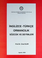 İngilizce-Türkçe Ormancılık Sözcük ve Deyimleri