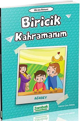 Biricik Kahramanım (Agabey)