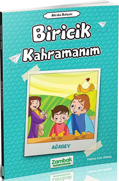 Biricik Kahramanım (Agabey)