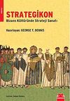 Strategikon & Bizans K&uuml;lt&uuml;r&uuml;nde Strateji Sanatı