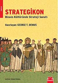 Strategikon & Bizans Kültüründe Strateji Sanatı