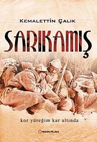 Sarıkamış & Kor Yüreğim Kar Altında