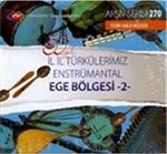 TRT Arşiv Serisi 270 / 50.Yıl İl İl Türkülerimiz Enstrümantal Ege Bölgesi -2