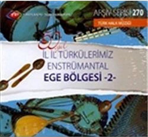 TRT Arşiv Serisi 270 / 50.Yıl İl İl Türkülerimiz Enstrümantal Ege Bölgesi -2