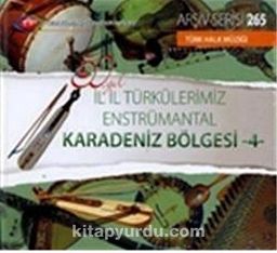 TRT Arşiv Serisi 265 / 50.Yıl İl İl Türkülerimiz Enstrümantal Karadeniz Bölgesi -4
