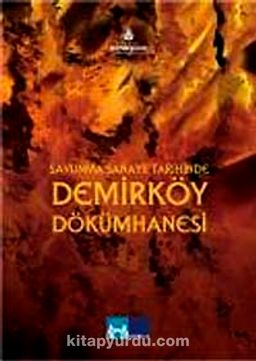 Savunma Sanatii Tarihinde Demirköy Dökümhanesi (Dvd)