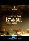 Tarihten Önce İstanbul Vardı (Dvd)