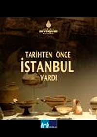 Tarihten Önce İstanbul Vardı (Dvd)