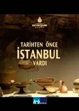 Tarihten Önce İstanbul Vardı (Dvd)