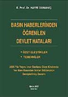 Basın Haberlerinden Öğrenilen Devlet Hataları