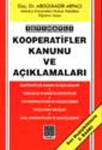 İçtihatlı Kooperatifler Kanunu Ve Açıklamaları
