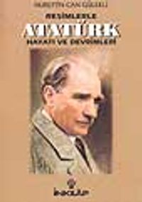 Resimlerde Atatürk Hayatı, Devrimleri