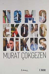 Homoekonomikus & Hayata, Olaylara, İlişkilere Ekonomik Bakış