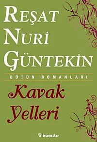 Kavak Yelleri & Bütün Romanları