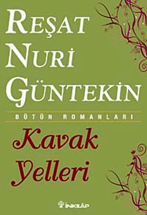 Kavak Yelleri & Bütün Romanları
