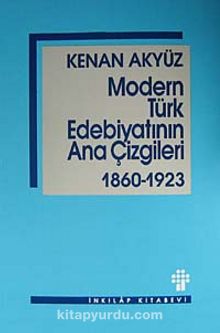 Modern Türk Edebiyatının Ana Çizgileri - Kenan Akyüz