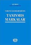 Tanınmış Markalar / Yargıtay Kararları Işığında