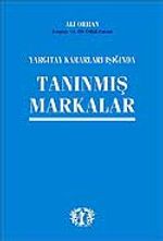 Tanınmış Markalar / Yargıtay Kararları Işığında