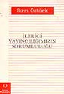 İlerici Yayıncılığımızın Sorumluluğu