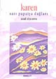 Karen / Sarı Papatya Dağları