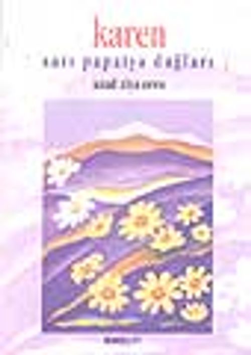 Karen / Sarı Papatya Dağları