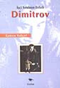 Dimitrov / İşçi Sınıfının Evladı