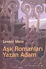 Aşk Romanları Yazan Adam