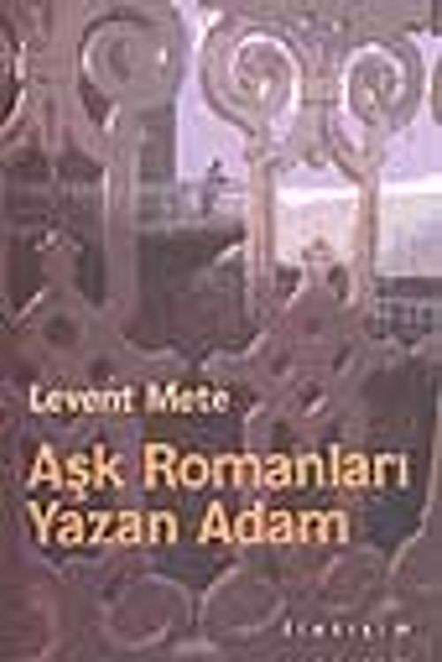Aşk Romanları Yazan Adam