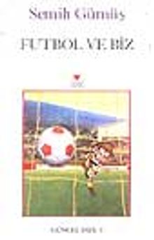 Futbol ve Biz