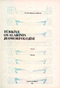Türkiye Ovalarının Jeomorfolojisi / 2. Cilt