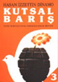 Kutsal Barış 3 / Ulusal Kurtuluş Savaşı Sonrasının Gerçek Hikayesi