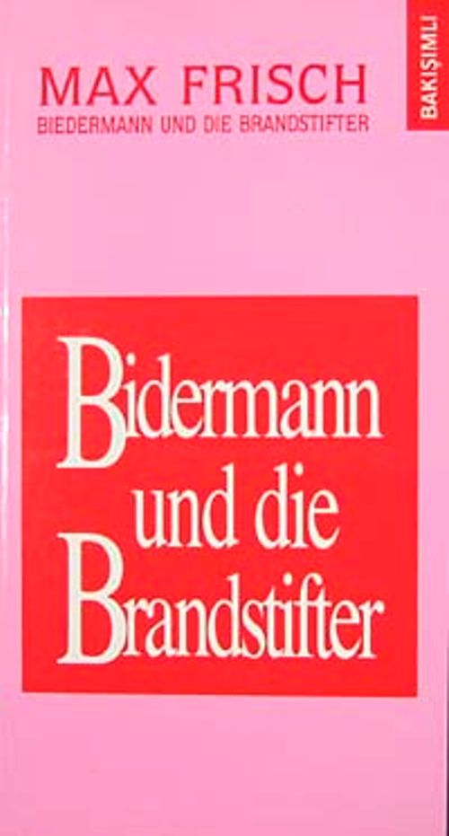 Bidermann ile Kundakçılar & Bidermann Und Die Brandstifter