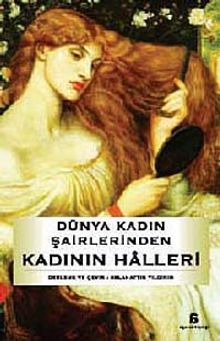 Dünya Kadın Şairlerinden Kadının Halleri