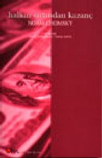 Halkın Sırtından Kazanç / Neoliberalizm ve Küresel Düzen