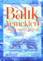 Balık Yemekleri / Deniz Ürünleri Mutfağı