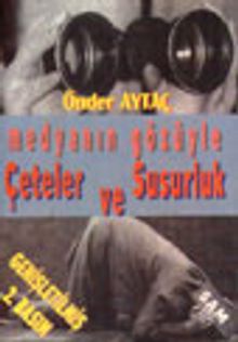 Medyanın Gözüyle Çeteler ve Susurluk