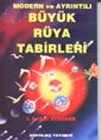 Modern ve Ayrıntılı Büyük Rüya Tabirleri