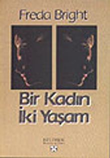 Bir Kadın İki Yaşam