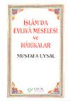 İslam'da Evliya Meselesi ve Harikalar