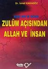 Kur'an'a G&ouml;re Zul&uuml;m A&ccedil;ısından Allah ve İnsan