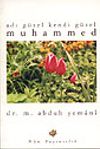 Adı G&uuml;zel Kendi G&uuml;zel Muhammed