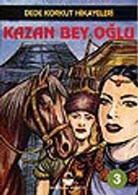 Dede Korkut Hikayeleri / 8 Çeşit