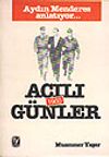 Acılı G&uuml;nler 1960 / Aydın Menderes Anlatıyor...