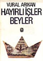 Hayırlı İşler Beyler