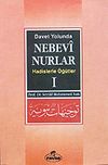Davet Yolunda Nebevi Nurlar / Hadislerle &Ouml;ğ&uuml;tler 1