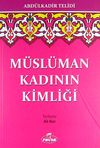 M&uuml;sl&uuml;man Kadının Kimliği