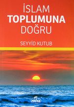 İslam Toplumuna Doğru