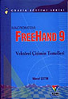 Macromedia Freehand 9&Vektörel Çizimin Temelleri