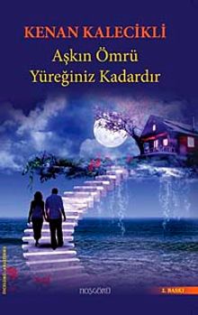 Aşkın Ömrü Yüreğiniz Kadardır