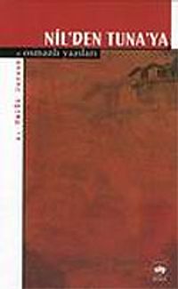 Nil'den Tuna'ya Osmanlı Yazıları I